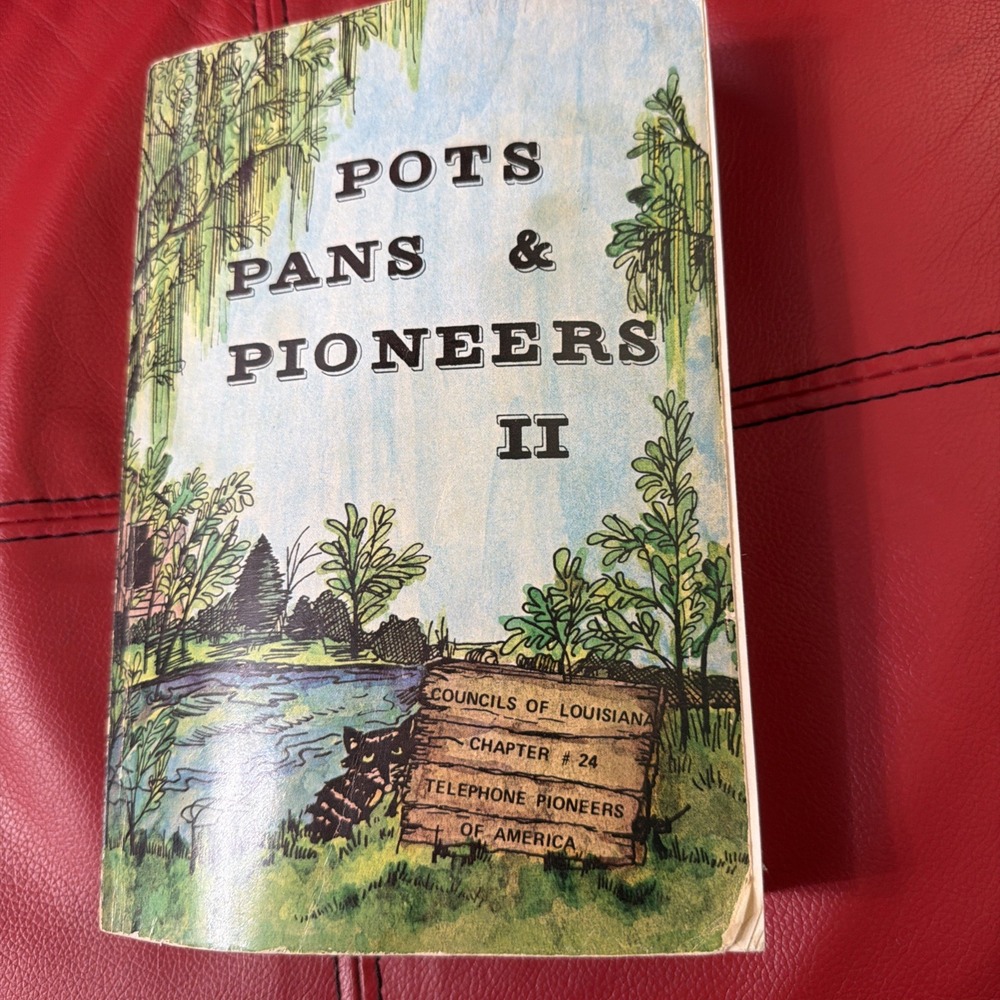 Pots, Pans and Pioneers Telephone Pioneers of America Cookbook Volume II Vintage